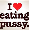 i love eating pussy